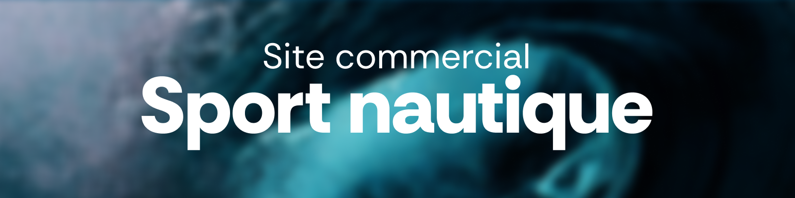SITE COMMERCIAL SPORT NAUTIQUE